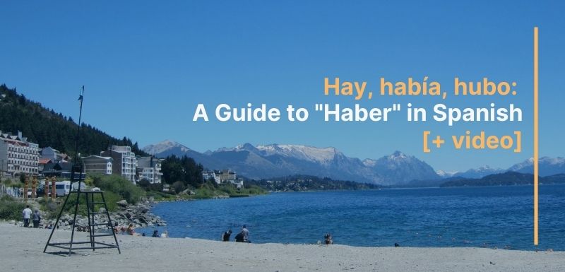 Haber in Spanish: A clear guide + video