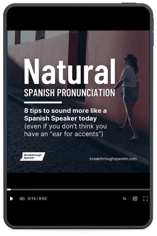 8 Keys to Natural Spanish Pronunciation - free guide